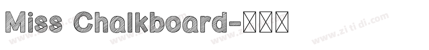 Miss Chalkboard字体转换